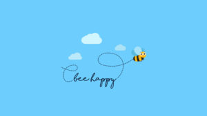 Be/Bee Happy
