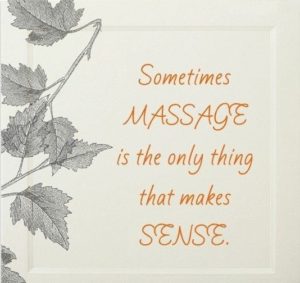 Massage, la seule chose qui fait sens